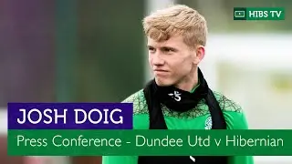 DUFCvHFC | JOSH DOIG PRESS CONFERENCE