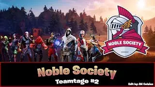 Fortnite Goodbye Chapter 1 Teamtage | Noble Society | Edit by bH Celsius
