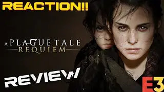 A PLAGUE TALE: REQUIEM - REVEAL TRAILER REACTION - E3 2021