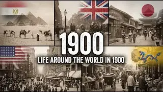 Life Around the World in 1900 | Shadows of History