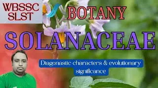 Plant family Solanaceae-diagnostic characters & evolutionary significance  #wbsscslst