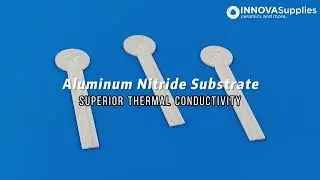 Aluminum Nitride Substrate Superior Thermal Conductivity