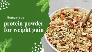 protein powder for kids | sugar free protein powder for weight gain | homemade immunity booster |
