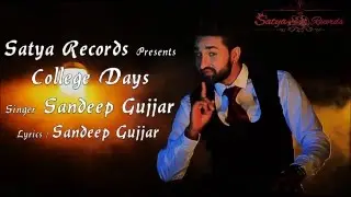 College  Days Teaser by Sandeep Gujjar | Punjabi Song | Satya Records