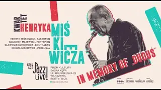 Cały ten JAZZ! LIVE! Kwartet Henryka Miśkiewicza
