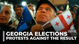 Georgians protest to denounce ruling party win in elections
