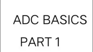 1.ADC- BASICS PART 1| AMPLITUDE MODULATION