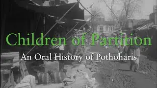 Children of Partition: An Oral History of Pothoharis