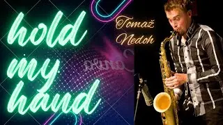 Lady Gaga - Hold My Hand - Tomaž Nedoh Saxophone - music sheet