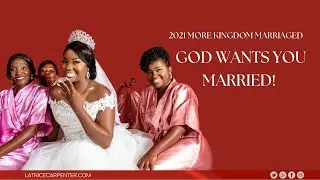 2021 More Kingdom Marriages being formed