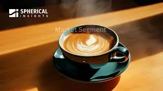 From Beans to Billions: Inside the Global Caf&eacute; Latte Coffee Market | Market Trends & Growth