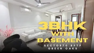 3 BHK WITH 1/3 BASEMENT BUILDER FLOOR FOR SALE IN SECTOR 70 ( BPTP GREEN OAKS PRICE -2.45 cr Neg. )