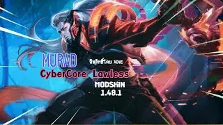 ROV: MOD SKIN MURAD CYBERCORE LAWLES 1.48.1 | มอดสกิน มูราด ไซต์บอก ใหม่ล่าสุด