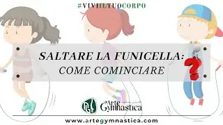 SALTARE LA FUNICELLA: come comiciare e come imparare a gestire il ritmo