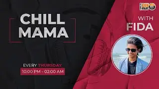 Chill Mama || Rj Fida || Facebook Live