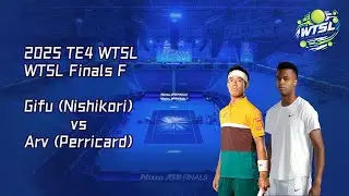2025 TE4 WTSL Finals (ATP) Final: Gifu (Nishikori) vs Arv (Mpetshi-Perricard)