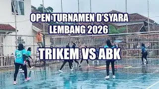 OPEN TURNAMEN PUTRI D'SYARA LEMBANG 2026 - TRIKEM VS ABK