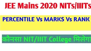 #Jeemains2020result#jeepercentilevsmarks College based on Jee mains 2020 Percentile | NIT /IIIT