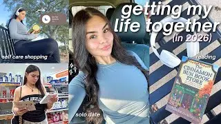 GETTING MY LIFE BACK TOGETHER IN 2026: Staying Productive, New Habits, Routines & Motivation!
