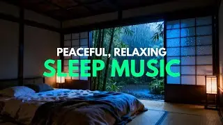 Cozy Japanese Bedroom | Heavy Rainstorm & Peaceful Piano Music for Deep Sleep, Meditation & Healing