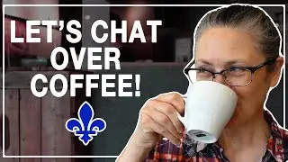 LET'S CHAT IN FRENCH OVER COFFEE! | Quebec Comprehensible Input