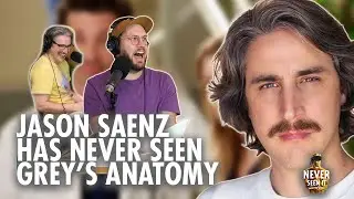Jason Saenz Has Never Seen Grey's Anatomy | Never Seen It with Kyle Ayers | Full Episode