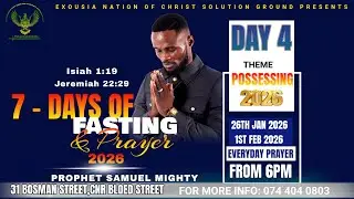 DAY 4 FASTING & PRAYER || PROHET SAMUEL MIGHTY