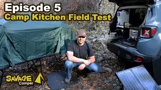 Полевые испытания кухни Savage Camper [Эпизод 5] Сборка компактной походной кухни для внедорожника