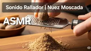 ASMR Nuez Moscada | Sonido de Rallador Relajante Para Dormir y Estudiar