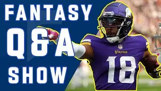 Sleeper Plays, Starts & Sits and More! | Fantasy Q&A Show