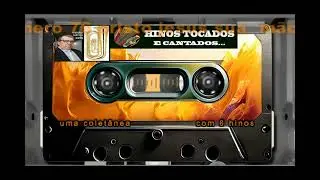 hinos da ccb. tocados e cantados. hinos maravilhosos. uma coletãnea compreta