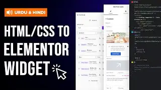 Convert any HTML/CSS into an Elementor Widget - Full Tutorial in Urdu & Hindi