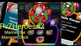 PvZ Heroes#2-Manner of the manager deck! (Buget manager deck)