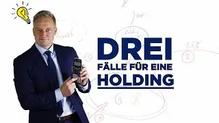 Wann brauche ich eine Holding? In diesen 3 F&auml;llen!