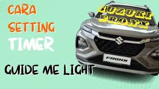 Tutorial setting timer on nyalanya lampu Guide me Light Suzuki Fronx
