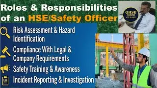 Duty of Safety Officer || Roles & Responsibilities of a Safety Officer || HSE Officer Job Duties.
