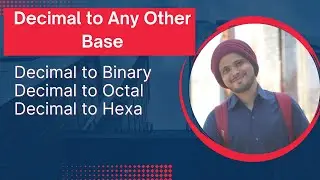 Convert Decimal to Any Other Base(Binary, Octal, Hex etc) | Number System| Coder's Coding