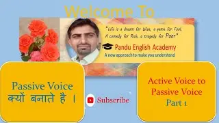 Active Voice to Passive Voice - For all classes & Competitive Exams
