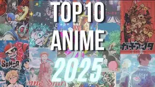 Top 10 Anime 2025