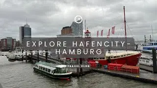 Explore HafenCity Hamburg