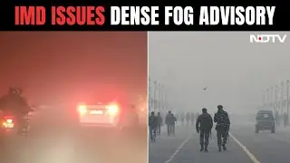 Dense Fog To Cover Delhi-NCR, North India Till New Year's Day: IMD