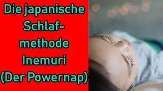 Inemuri - Der Powernap - Die japanische Schlafmethode | Schlaftrunk | Besser Schlafen