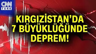 SON DAKİKA!🚨Kırgızistan'da 7 Büyüklüğünde Deprem! #Haber