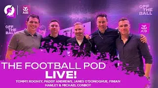 THE FOOTBALL POD LIVE from Galway - Stags, Arrogance and Characters | Galway v Mayo Special | OTB