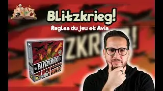 Blitzkrieg : La 2eme guerre mondiale en 20 min : Règles du jeu et Avis