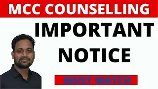 MCC COUNSELLING |IMPORTANT NOTICE