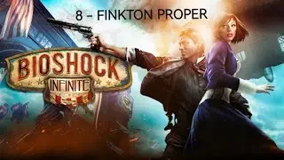 Bioshock: Infinite - Pt. 8 - Finkton Proper