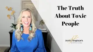 The Truth About Toxic People