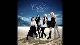 Calaisa - If I Could