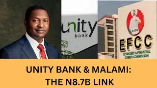 MALAMI ARRESTED AGAIN? The $1B Theft & Unity Bank&rsquo;s Hidden Link